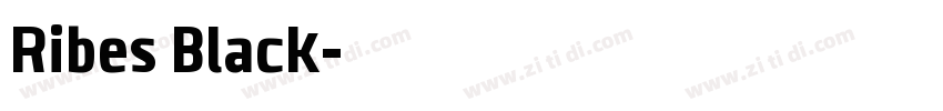 Ribes Black字体转换